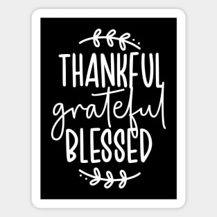 Thankful Grateful Blessed Magnet